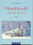 Hokshenah,<br>l'esprit du loup blanc