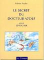 Le Secret du Docteur Wolf
