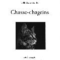 CHASSE-CHAGRINS